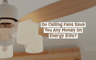 Do Ceiling Fans Save You Any Money On Energy Bills?  